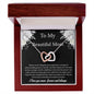 To My Beautiful Mom | I Love You, Forever & Always - Interlocking Hearts necklace