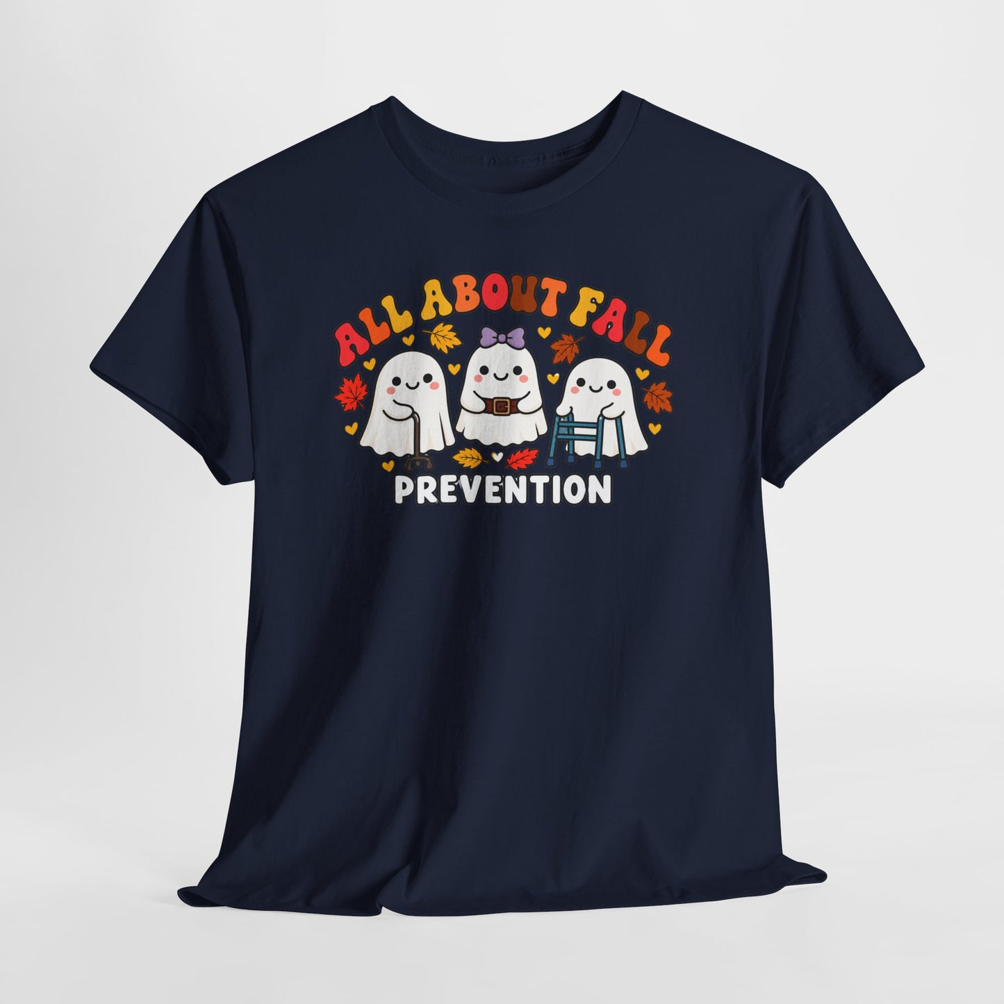 All About Fall Prevention T-Shirt — Cute Ghosts Fall Prevention Tee